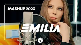 EMILIA • MASHUP 2023